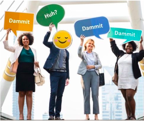 Stock photo, 4 professionals with word bubbles over their heads - 3 say "dammit," one says, "Huh?"